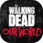 Walking Dead Our World